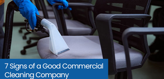 7 signs of a good commercial cleaning company