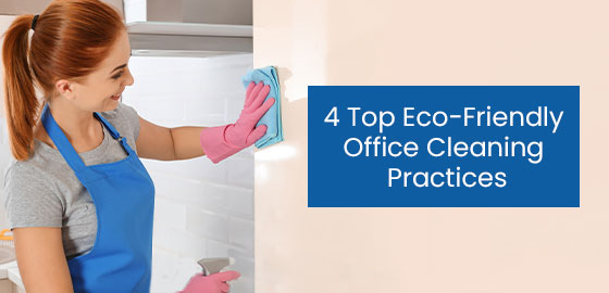 4 top eco-friendly office cleaning practices